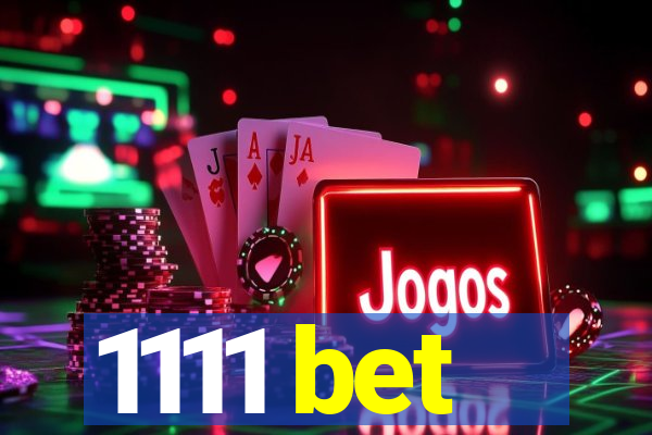 1111 bet